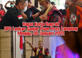 Teks foto: DPD Laskar Ganjar – Puan Lampung mengggelar Rakerda di Swiss Bell Hotel Lampung, Minggu (30/1/22), diikuti 15 DPC se-Provinsi Lampung dan dihadiri Ketua Dewan Pembina Laskar Ganjar – Puan, H. Mochtar Mohamad, Ketua Umum, Timur Kiemas, Sekjen, Nawang Andi Kusumah, Panglima, Ustad Syalim dan jajaran DPP. (Doc).